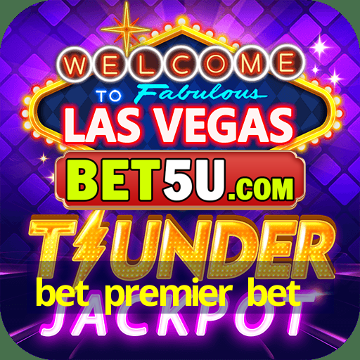 bet premier bet